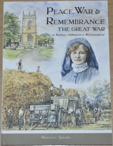 Peace, War and Remembrance, The Great War in Badsey, Aldington and Wickhamford