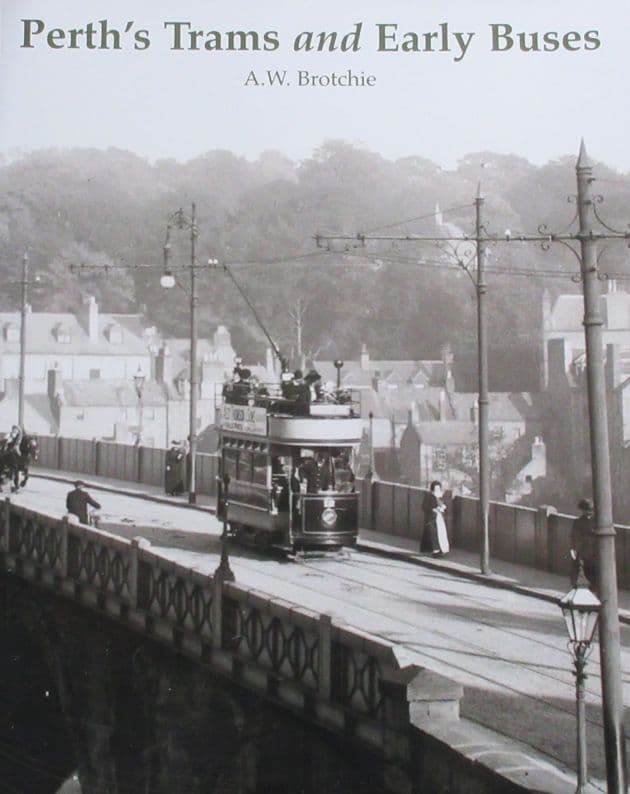 Perth's Trams and Early Buses, by A.W. Brotchie