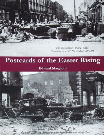 Postcards of the Easter Rising, by Edward Margiotta