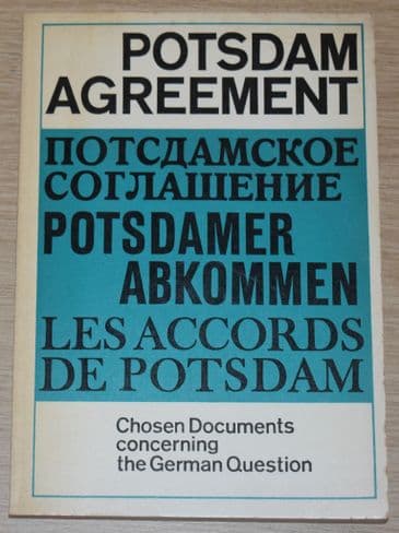 Potsdam Agreement - Selected Documents Concerning the German Question 1943-1949