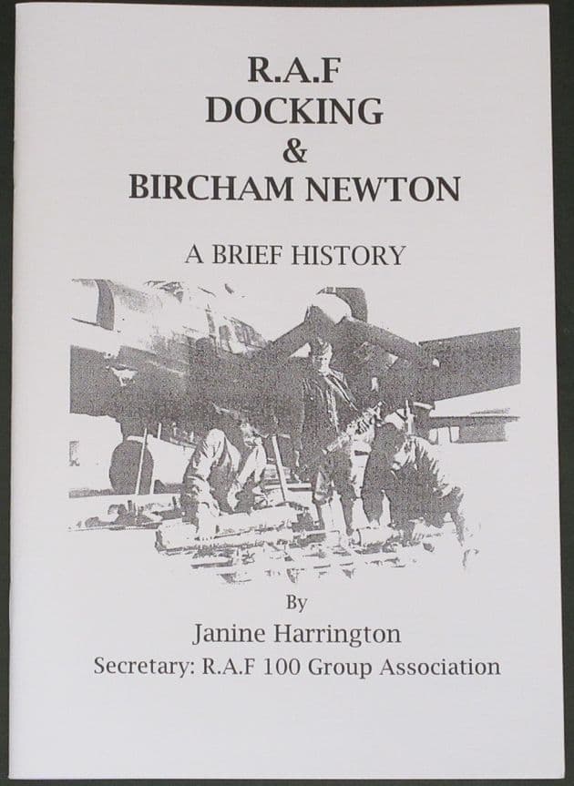 R.A.F Docking & Bircham Newton, A Brief History, by Janine Harrington