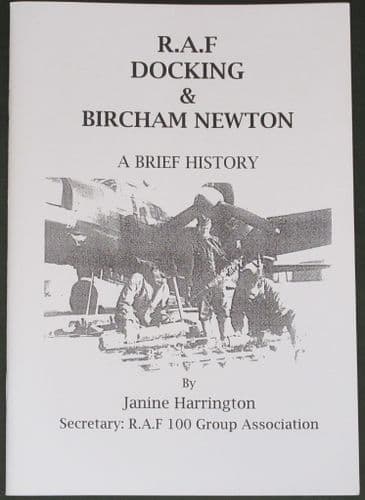R.A.F Docking & Bircham Newton, A Brief History, by Janine Harrington