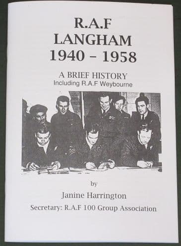 R.A.F Langham 1940-1958, A Brief History (including RAF Weybourne), by Janine Harrington