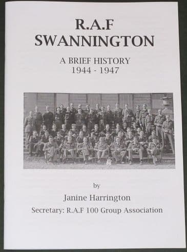 R.A.F Swannington, A Brief History 1944-1947, by Janine Harrington