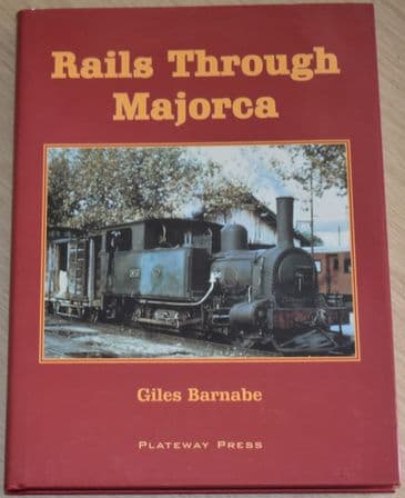 Rails Through Majorca, by Giles Barnabe