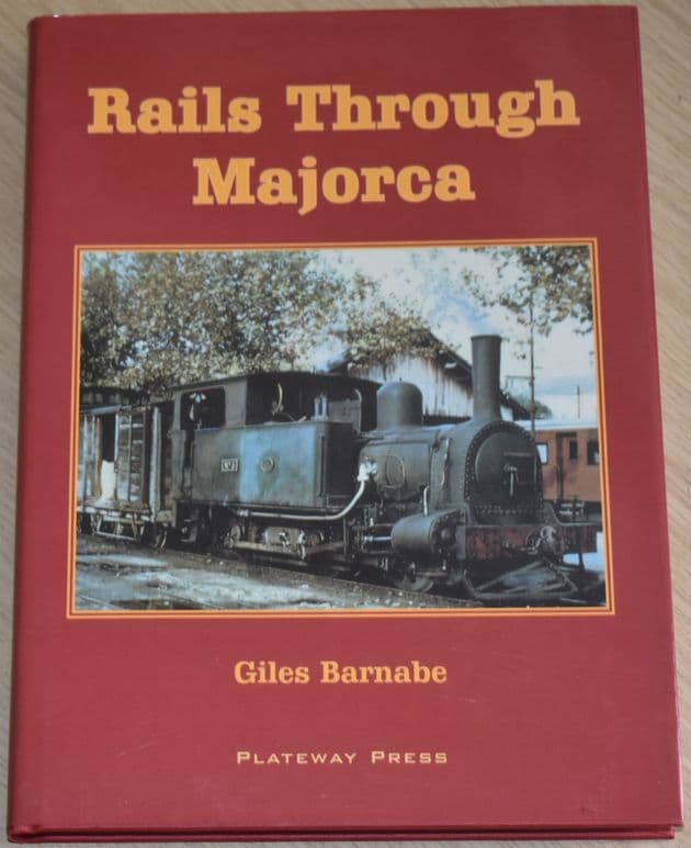 Rails Through Majorca, by Giles Barnabe