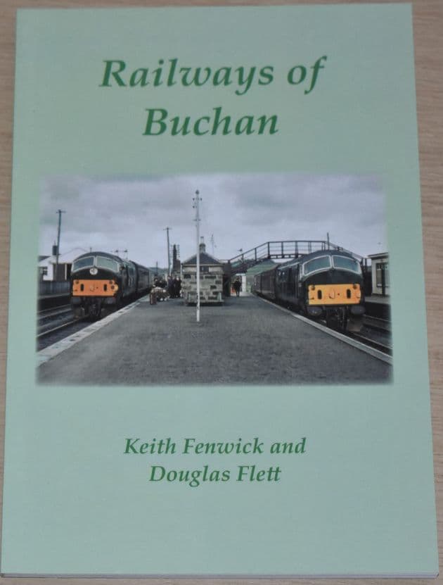 Railways of Buchan, by Keith Fenwick and Douglas Flett