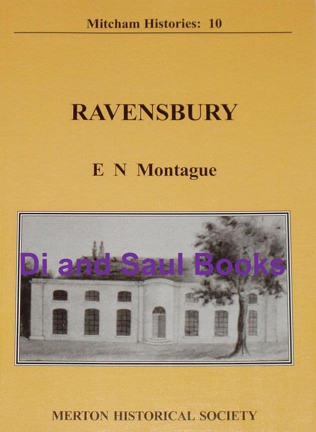 Ravensbury, by E.N. Montague