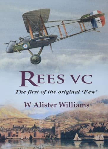 Rees VC - The First of the Original Few, by W. Alister Williams