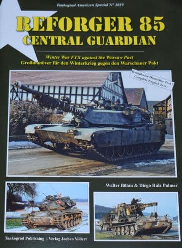 Reforger 85 Central Guardian, by Walter Bohm & Diego Ruiz Palmer