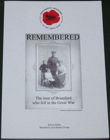 Remembered - The Men of Bramford who fell in the Great War, by K Dakin