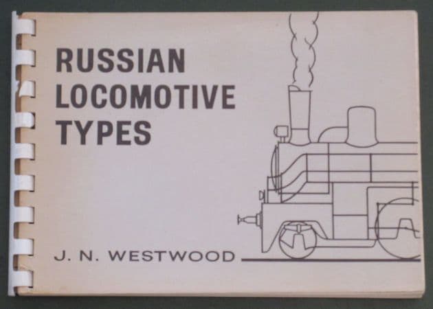 Russian Locomotive Types, by J.N. Westwood