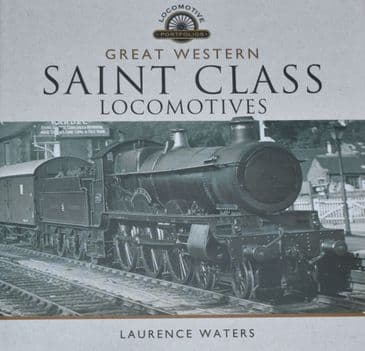 Saint Class Locomotives, by Laurence Waters