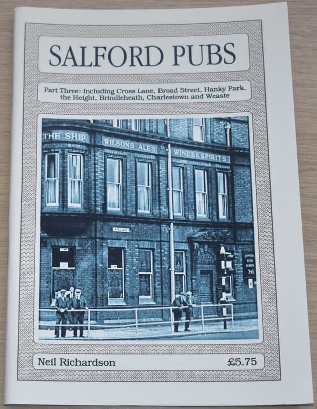 Salford Pubs, by Neil Richardson (Part Three)