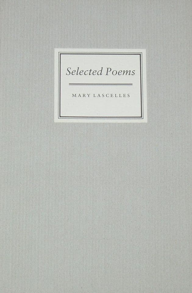 Selected Poems, by Mary Lascelles