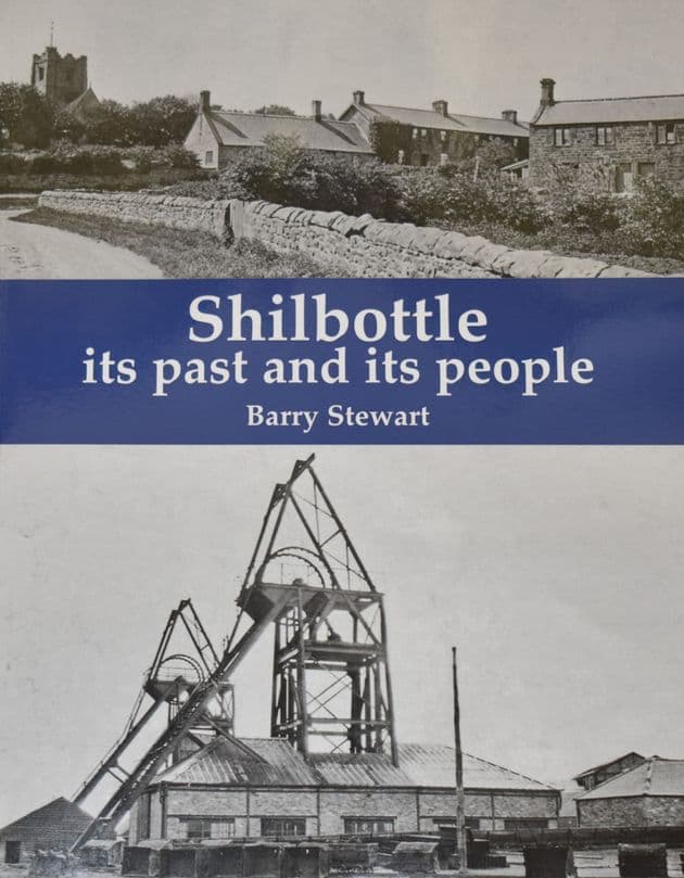 Shilbottle, Its Past and Its People, by Barry Stewart