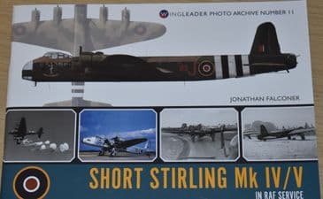 Short Stirling Mk IV/V in RAF Service - Wingleader Photo Archive Number 11, by Jonathan Falconer