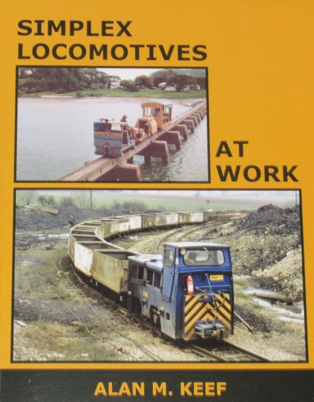 Simplex Locomotives at Work, by Alan M. Keef