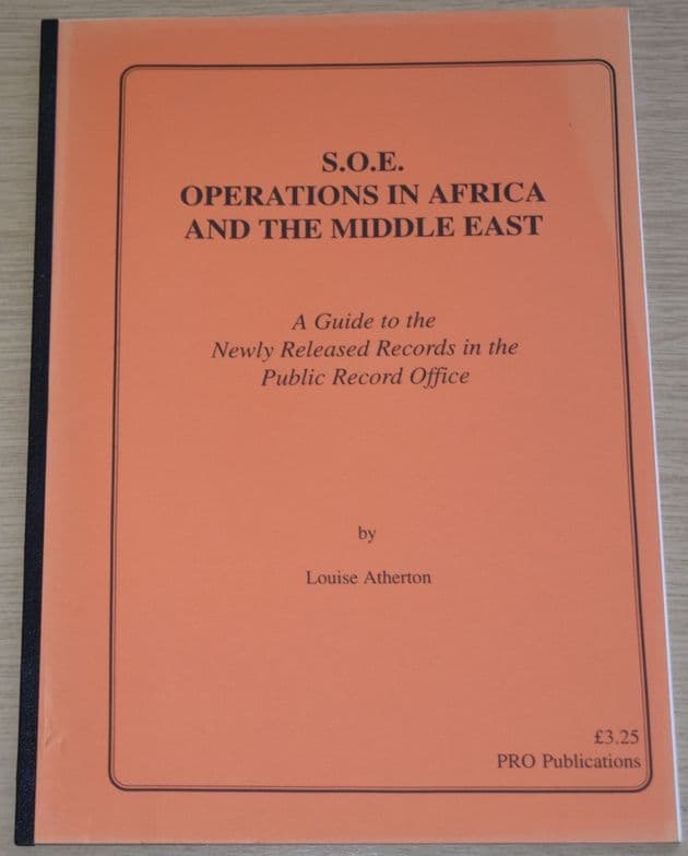 SOE Operations in Africa and the Middle East, by Louise Atherton