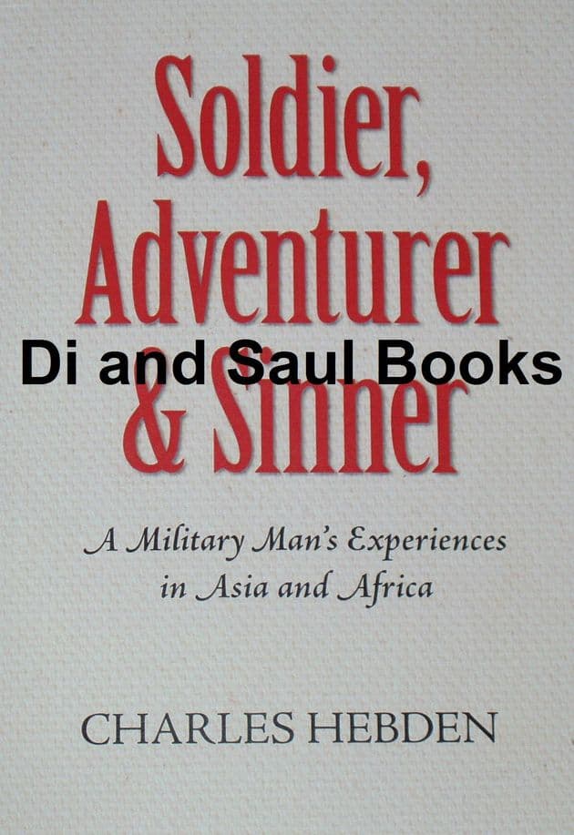 Soldier, Adventurer and Sinner, by Charles Hebden