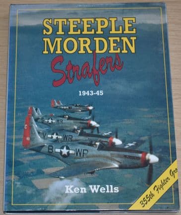 Steeple Morden Strafers 1943-45, by Ken Wells