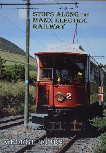 Stops Along the Manx Electric Railway, by George Hobbs