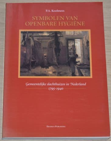 Symbolen Van Openbare Hygiene, by P.A. Koolmees