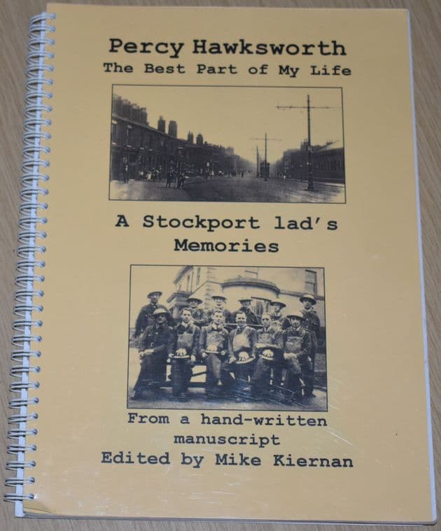 The Best Part of my Life - A Stockport Lad's Memories, by Percy Hawksworth