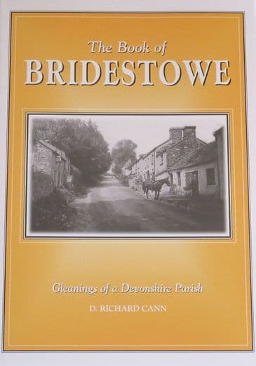 The Book of Bridestowe - Gleanings of a Devonshire Parish, by D. Richard Cann