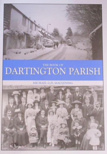 The Book of Dartington Parish, by Michael G.D. Maclenining