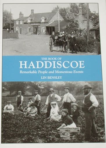 The Book of Haddiscoe - Remarkable People and Momentous Events, by Lin Bensley