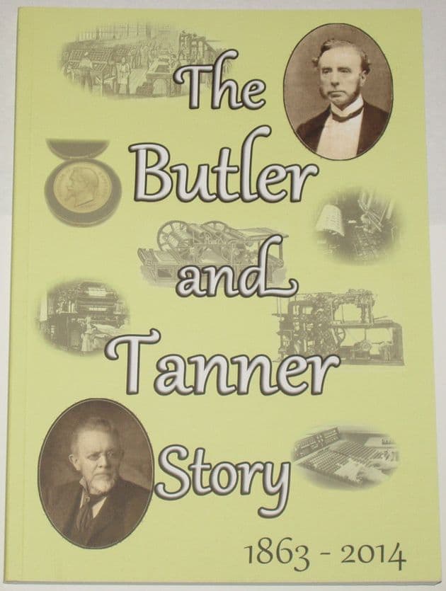 The Butler and Tanner Story 1863-2014, by L. Johnson