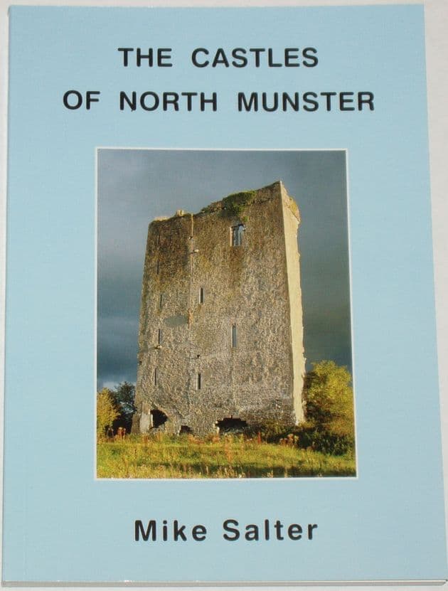 The Castles of North Munster, by Mike Salter