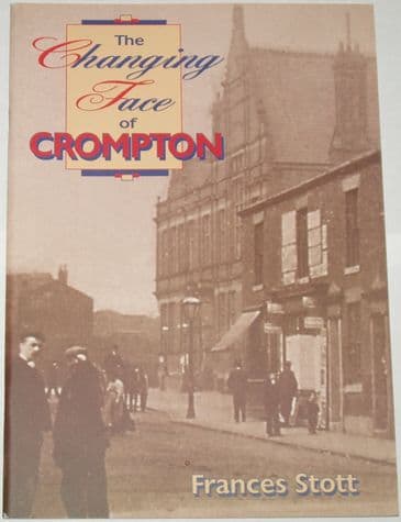 The Changing Face of Crompton, by Frances Stott