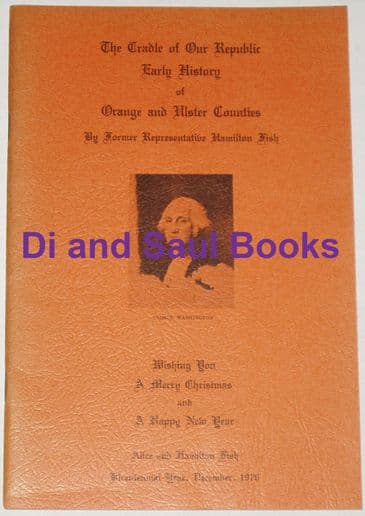 The Cradle of our Republic - Early History of Orange and Ulster Counties, by Hamilton Fish