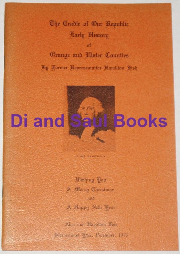 The Cradle of our Republic - Early History of Orange and Ulster Counties, by Hamilton Fish