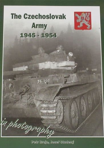 The Czechoslovak Army 1945-1954, by Petr Brojo and Josef Studeny