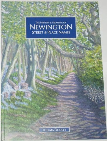 The History and Meaning of Newington Street and Place names, by Thelma Dudley