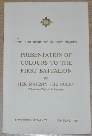 The Irish Regiment of Foot Guards Presentation of Colours to the First Battalion, 10th June 1966
