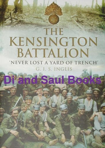 The Kensington Battalion, by G.I.S. Inglis