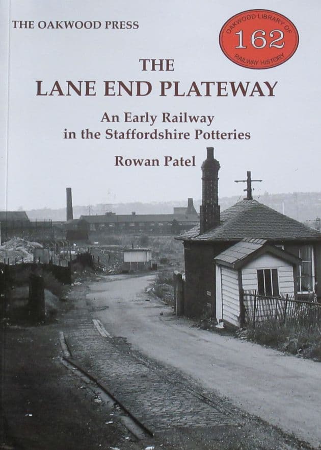 The Lane End Plateway, An Early History in the Staffordshire Potteries, by Rowan Patel