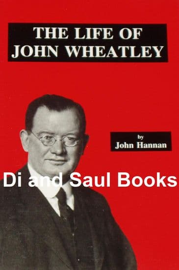 The Life of John Wheatley, by John Hannan