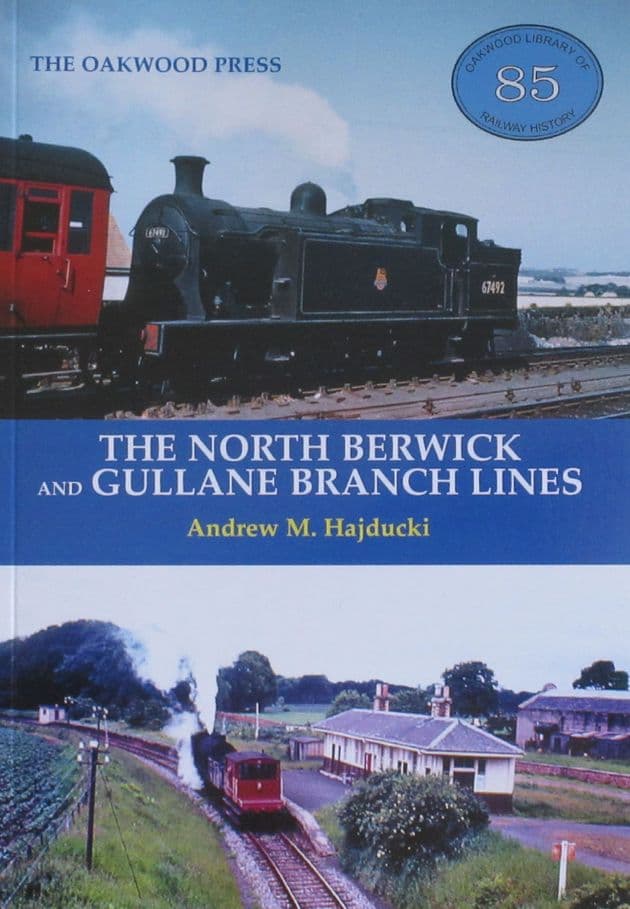 The North Berwick and Gullane Branch Lines, by Andrew M. Hajducki