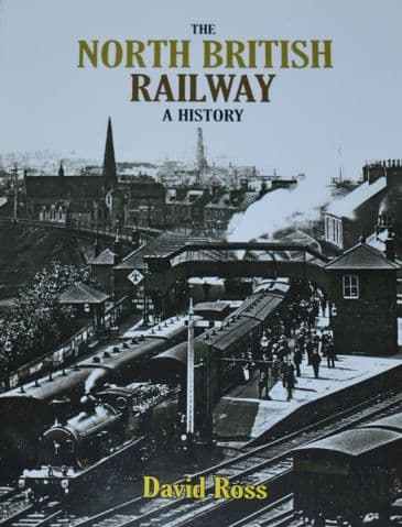 The North British Railway, A History, by David Ross