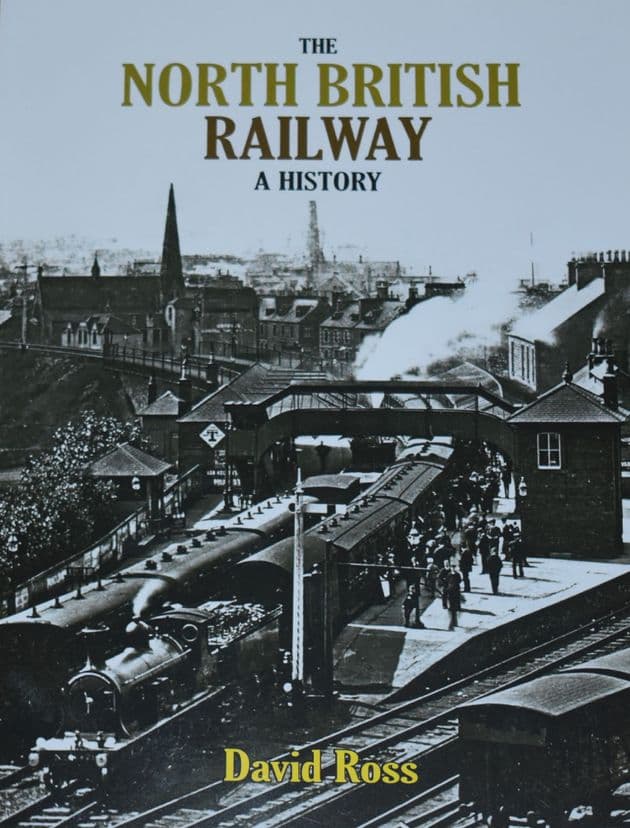 The North British Railway, A History, by David Ross