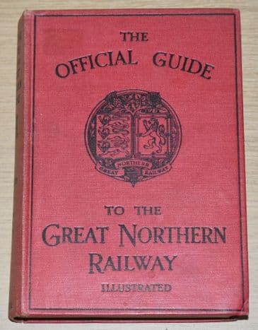 The Official Guide to the Great Northern Railway - Thirteenth Edition 1915