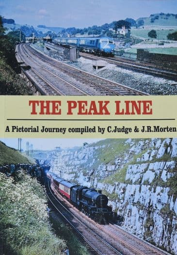 The Peak Line, A Pictorial Journey compiled by C. Judge and J.R. Morten