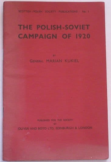 The Polish-Soviet Campaign of 1920, by General Marian Kukiel