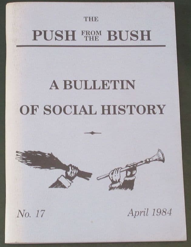 The Push from the Bush - A Bulletin of Social History (No.17, April 1984)