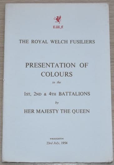 The Royal Welch Fusiliers Presentation of Colours to the 1st, 2nd & 4th Battalions - 23rd July 1954